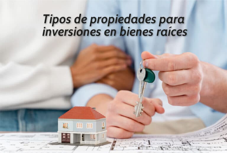 Tipos de propiedades para inversiones en bienes raíces: guía para principiantes