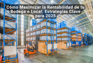 Cómo Maximizar la Rentabilidad de tu Bodega o Local: Estrategias Clave para 2025