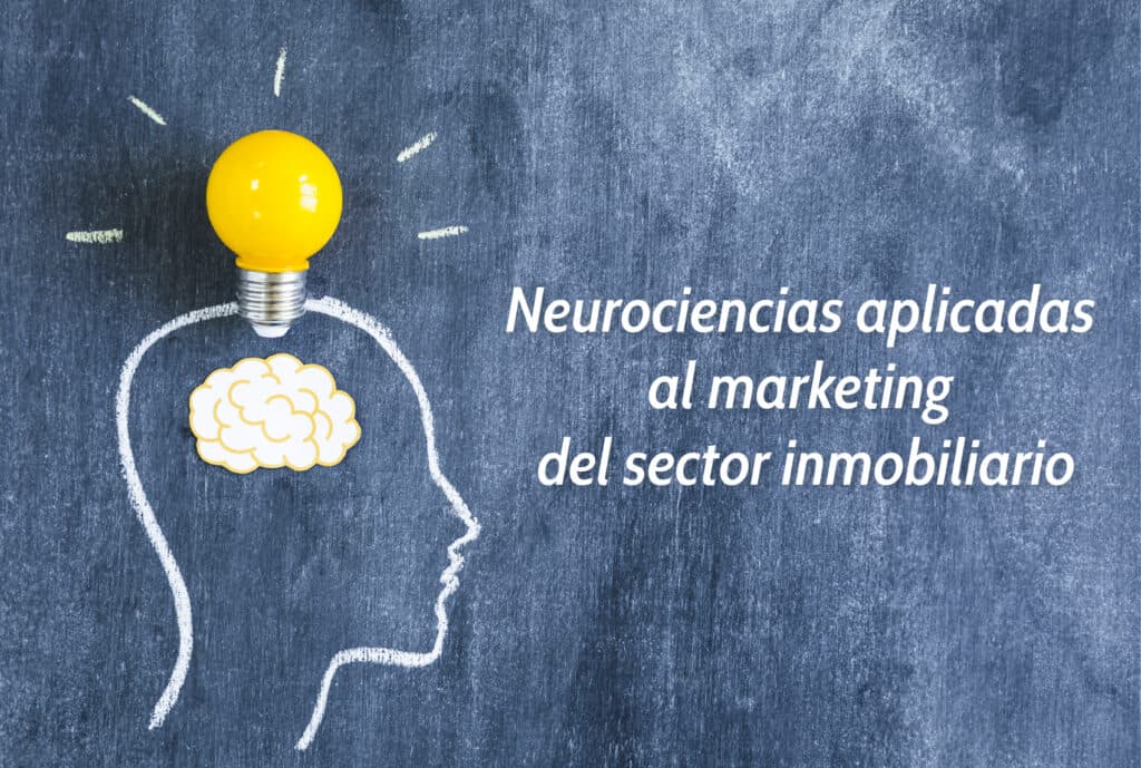 Neurociencias aplicadas al marketing del sector inmobiliario