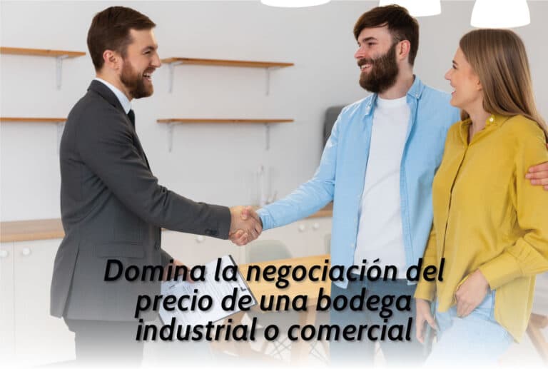 Domina la negociación del precio de una bodega industrial o comercial