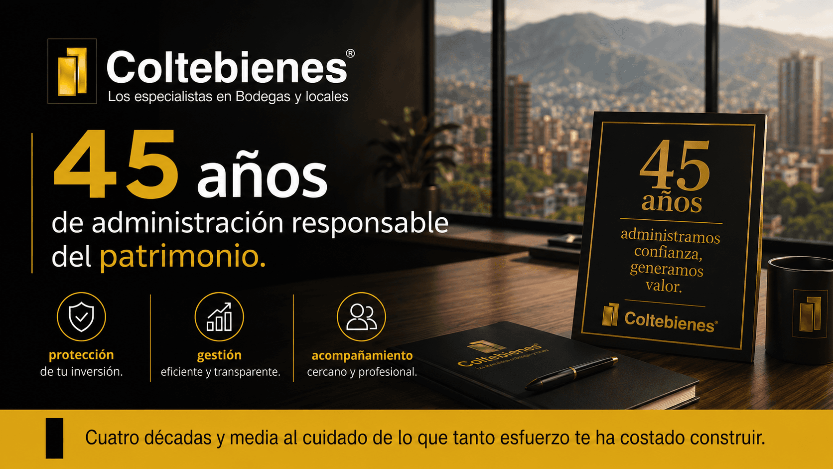 45 años de administración responsable del patrimonio