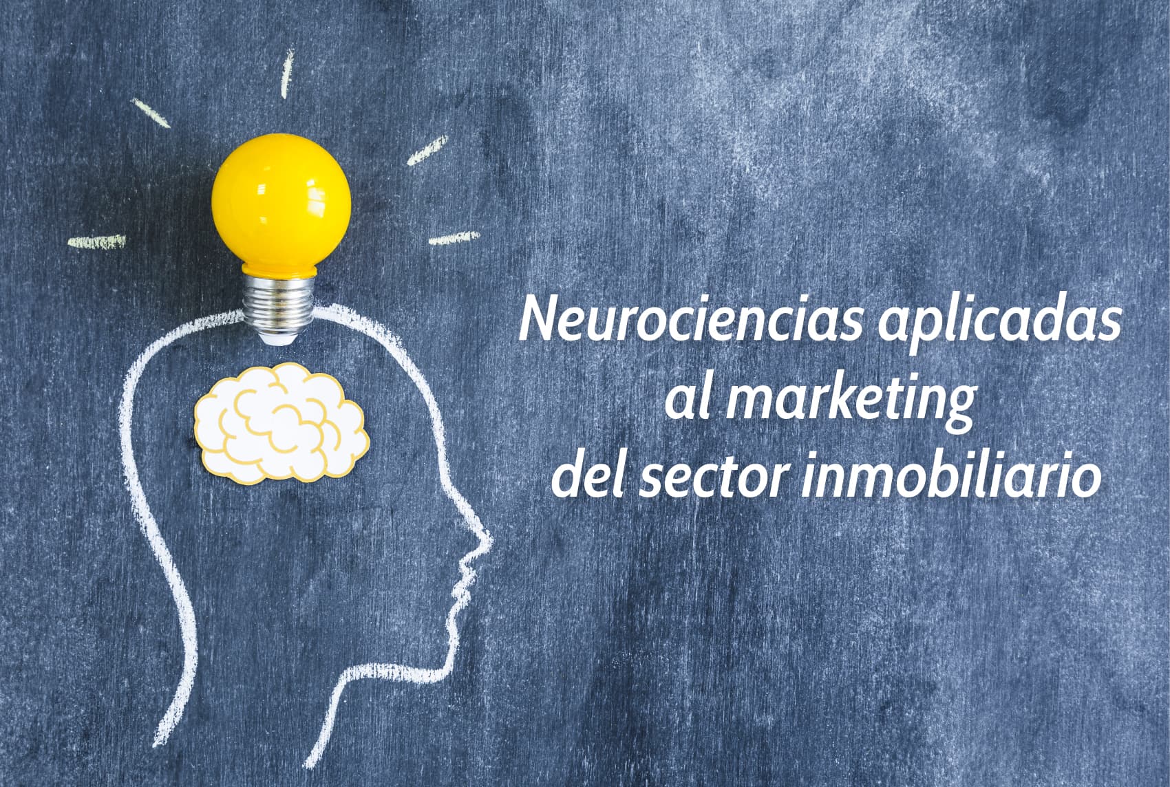 Neurociencias aplicadas al marketing del sector inmobiliario